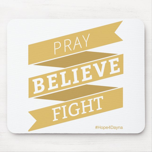 Pray. Believe. Fight. - Mousepad (Front)