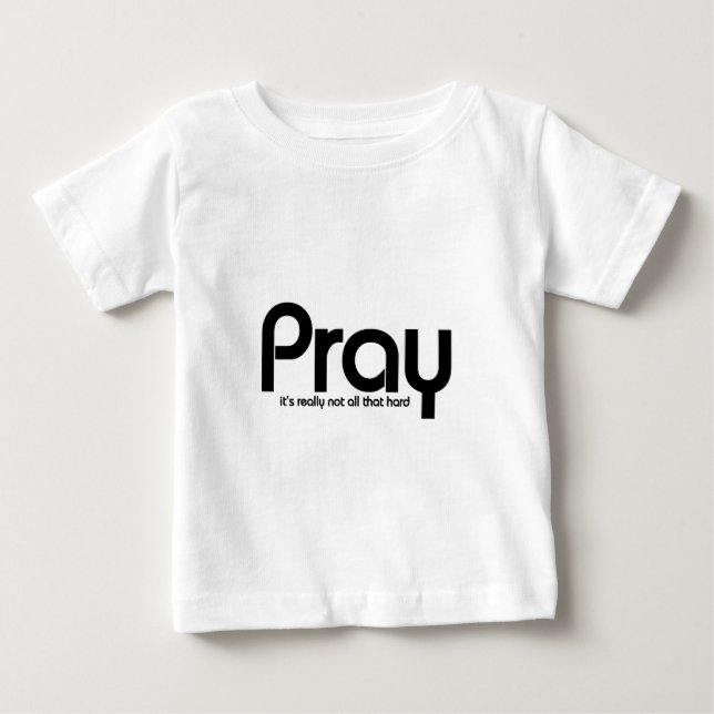 Pray Christian Baby T-Shirt (Front)