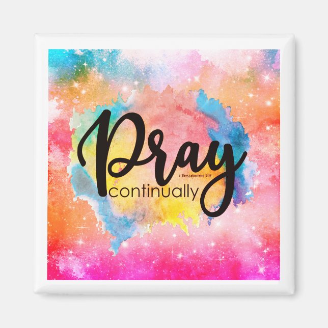 Pray Continually  Magnet (Front)