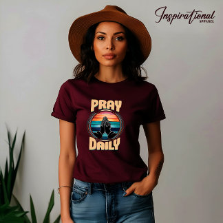 Pray Daily T-Shirt