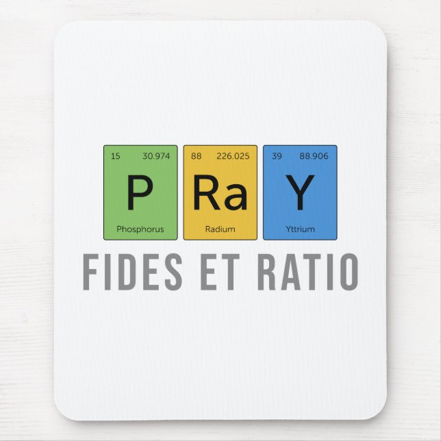 Pray—Fides et Ratio (Faith and Reason) Mouse Mat (Front)