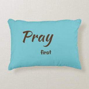 Pray first pillow