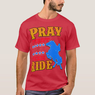 Pray First then Ride Christian Cowboy T-Shirt