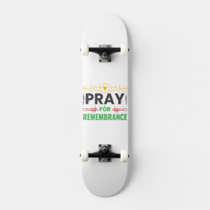 Pray For: A Collective Remembrance Skateboard