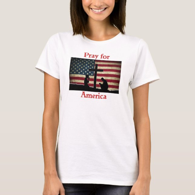 Pray for America T-Shirt (Front)