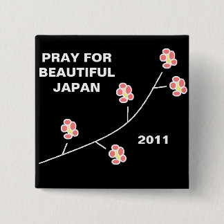 PRAY FOR BEAUTIFUL JAPAN 2011 15 CM SQUARE BADGE