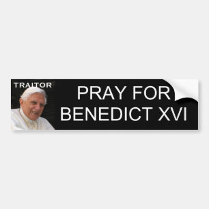 PRAY FOR BENEDICT XVI BUMPER STICKER