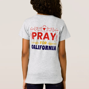 Pray for CALIFORNIA: Together in Prayer for CA T-Shirt