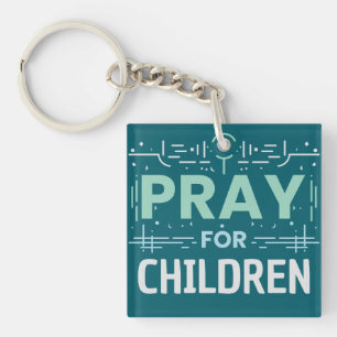 Pray For Children Key Ring
