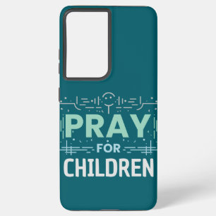 Pray For Children Samsung Galaxy Case