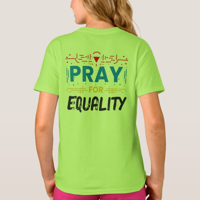Pray For Equality T-Shirt (Back)