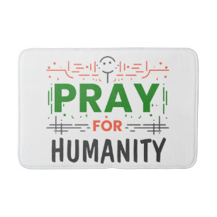 Pray For: Honouring Humanity Bath Mat