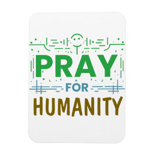 Pray For: Honouring Humanity Magnet