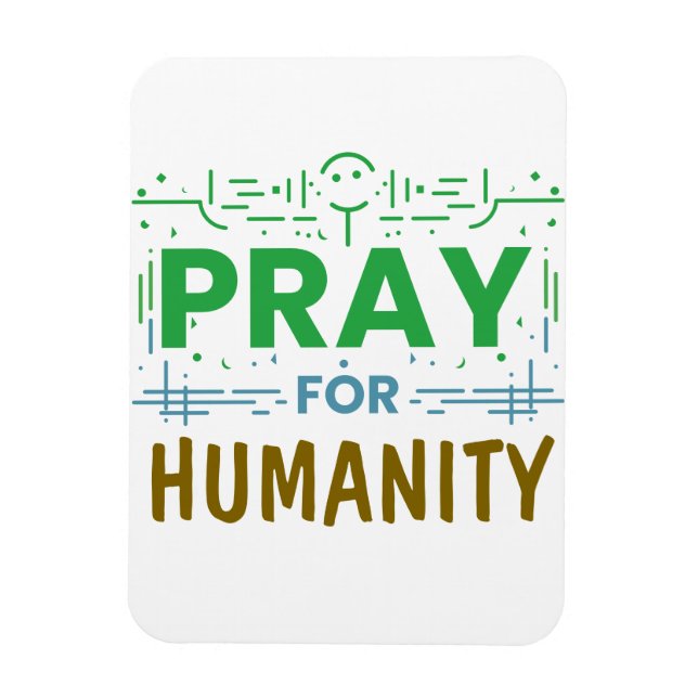Pray For: Honouring Humanity Magnet (Vertical)