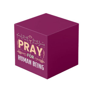 Pray For Human Being Cube