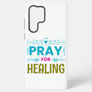 Pray For: Inspiring Healing Samsung Galaxy Case