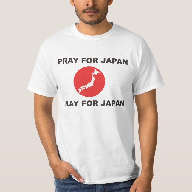PRAY FOR JAPAN, PLAY FOR JAPAN. T-Shirt (Front)