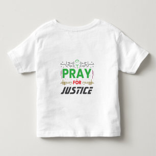 Pray for justice toddler T-Shirt