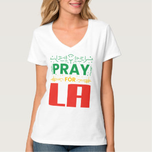Pray for LA: Solidarity with Los Angeles T-Shirt