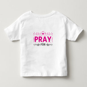 Pray For Lives Matter Toddler T-Shirt