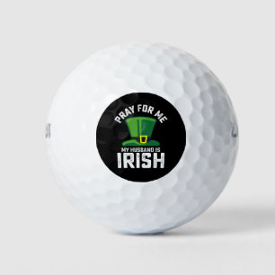 Pray For Me My Husband Is Irish St Patrick's Day Golf Balls