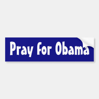Pray for Obama Bumper Sticker
