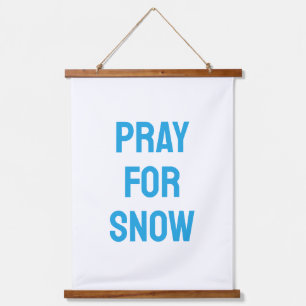 Pray for Snow, Winter Ski Cabin Decor Hanging Tapestry