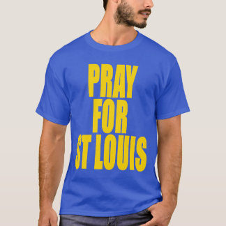 Pray For St Louis T-shirt