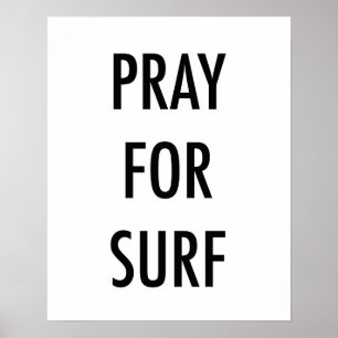 Pray For Surf Graphic Art Poster
