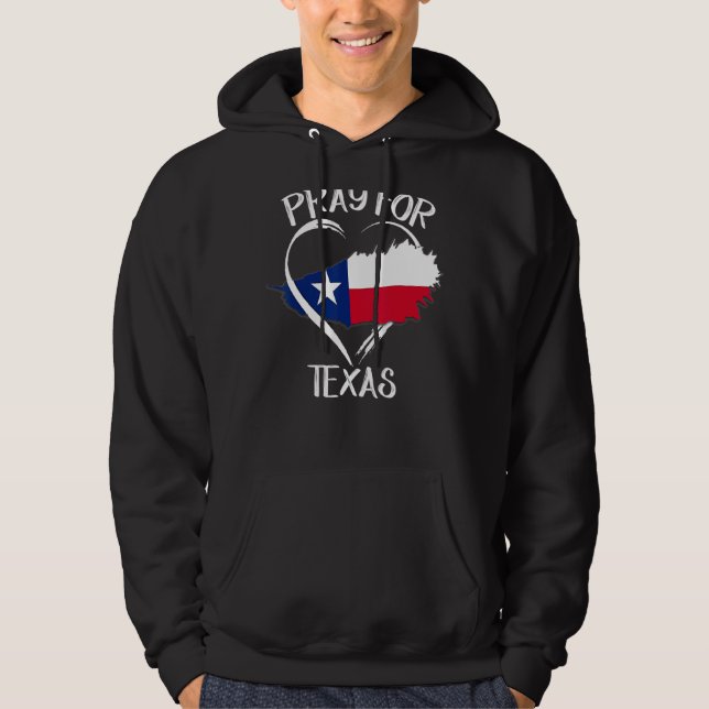Pray For Texas Support Texas  Texas Strong Hoodie (Front)