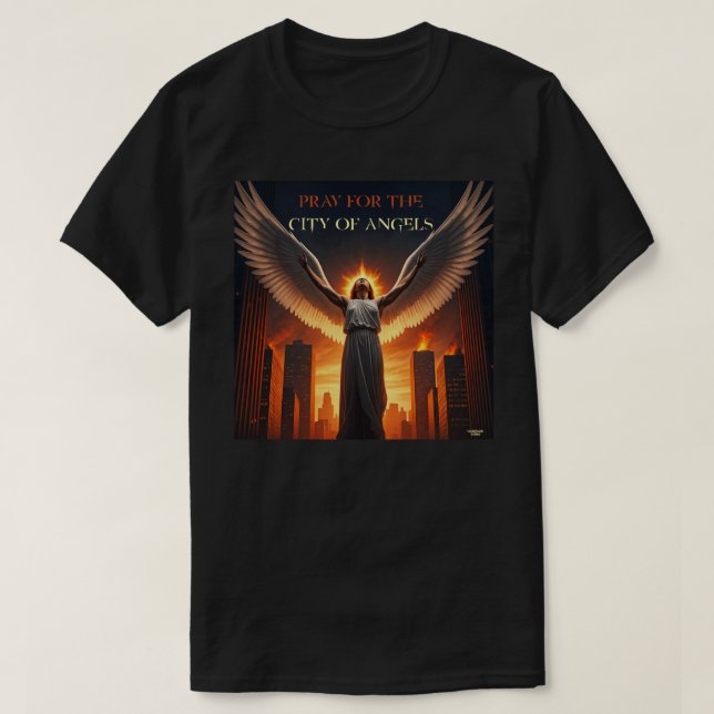 Pray for the City of Angels T-Shirt (Design Front)