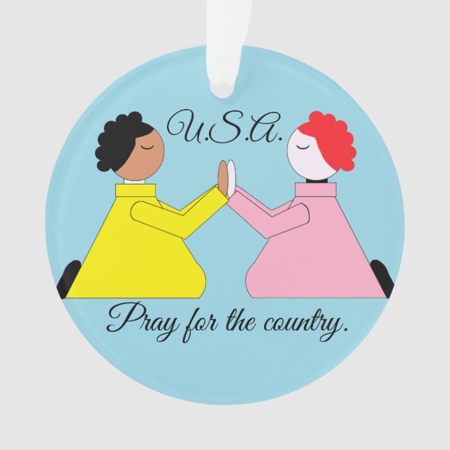 Pray for the Country:   Ornament (Front)
