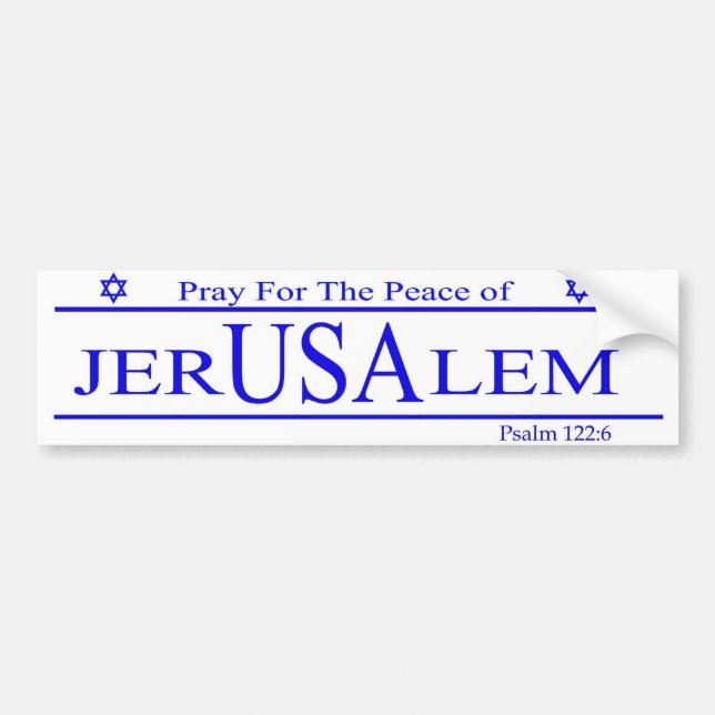 Pray For The Peace of JERUSALEM Bumper Sticker (Front)