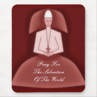 PRAY FOR THE SALVATION OF THE WORLD MOUSE PAD