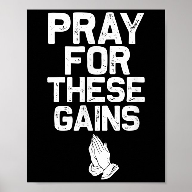 Pray For These Gains Fitness Gym Motivational  Poster (Front)