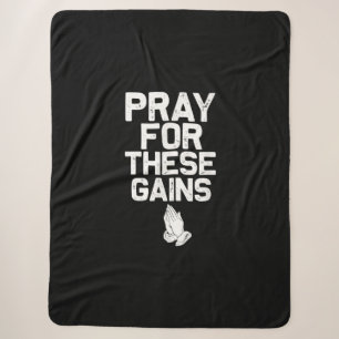Pray For These Gains Fitness Gym Motivational Sherpa Blanket