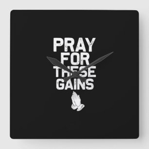 Pray For These Gains Fitness Gym Motivational Square Wall Clock