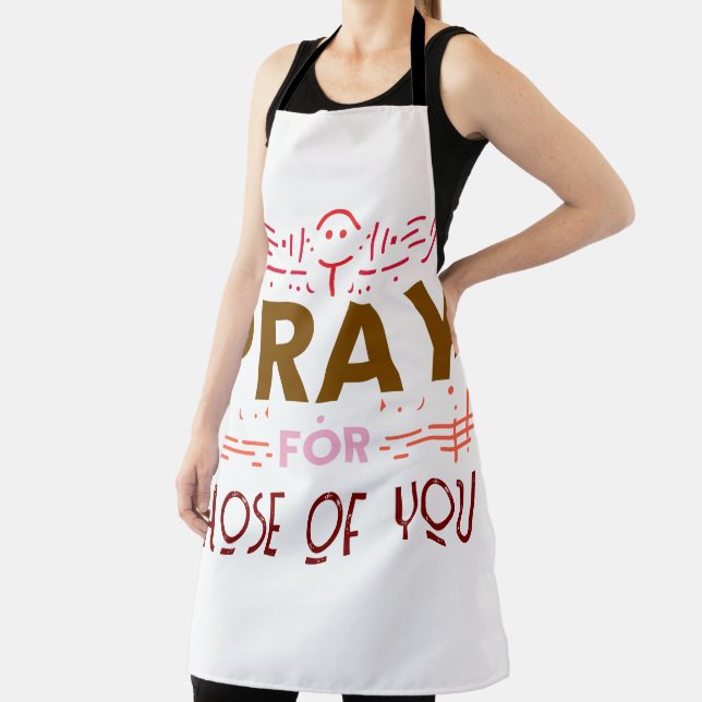 Pray for those of you apron (Insitu)