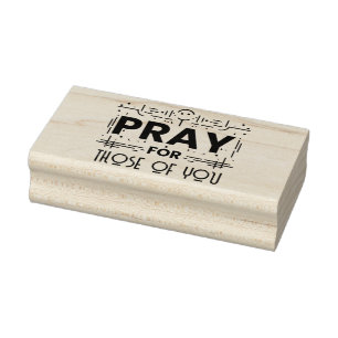 Pray for those of you rubber stamp