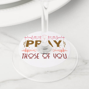 Pray for those of you wine glass tag