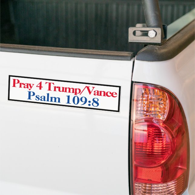 Pray for Trump Psalm 109:8 Bumper Sticker (On Truck)
