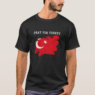Pray For Turkey Flag T-Shirt Pray For Turkey