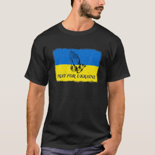 Pray For Ukraine Support Ukrainian I Stand With Uk T-Shirt