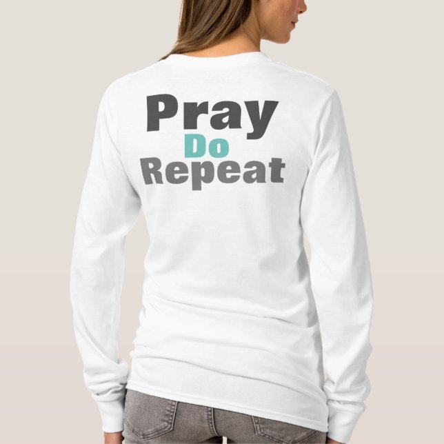 Pray Hard Fast Often T-Shirt (Back)