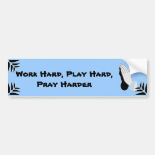 Pray harder - Bumper Sticker
