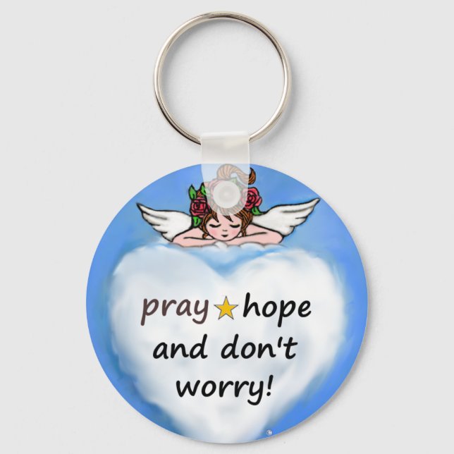 Pray, hope and don't worry! key ring (Front)