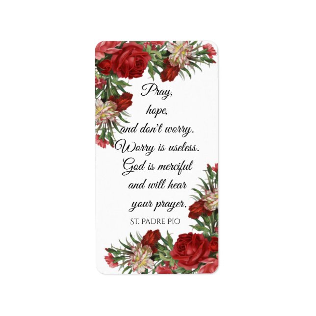 Pray Hope and Don't Worry St. Padre Pio Label (Front)