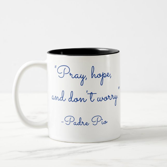 Pray, hope, and don't worry Two-Tone coffee mug (Left)