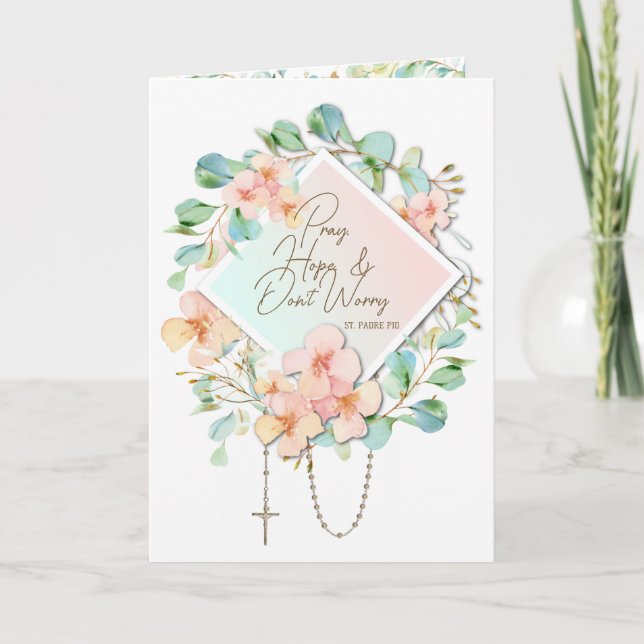 Pray Hope Don't Worry Padre Pio Card (Front)