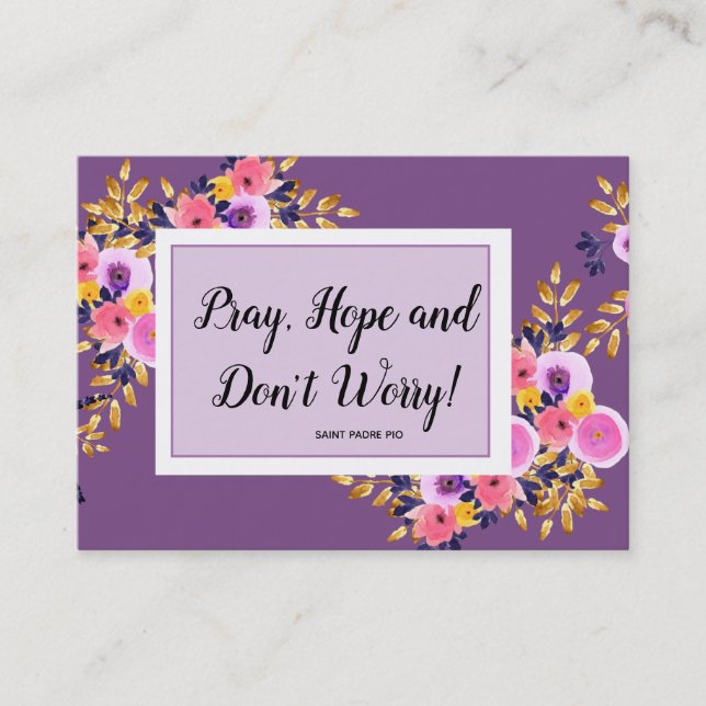 Pray, Hope, Don't Worry Quote Flowers Holy Card (Front)